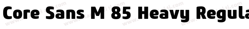 Core Sans M 85 Heavy Regular字体转换